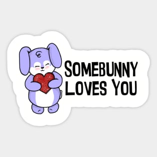 Somebunny Loves You Sticker